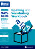 Cover image - Bond SATs Skills Spelling and Vocabulary Workbook: 10-11 years